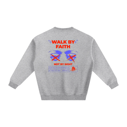 Walk By Faith Fleece Sweatshirt